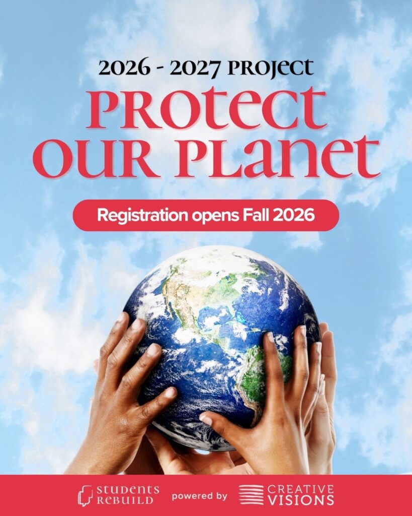 Students Rebuild 2026 2027 Protect Our Planet