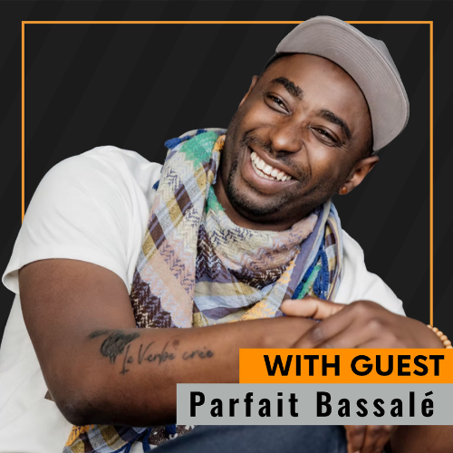 Ep93 Parfait Bassale Friendship